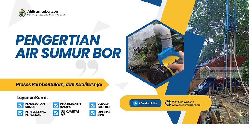 Air Sumur Bor: Pengertian, Proses Pembentukan, dan Kualitasnya