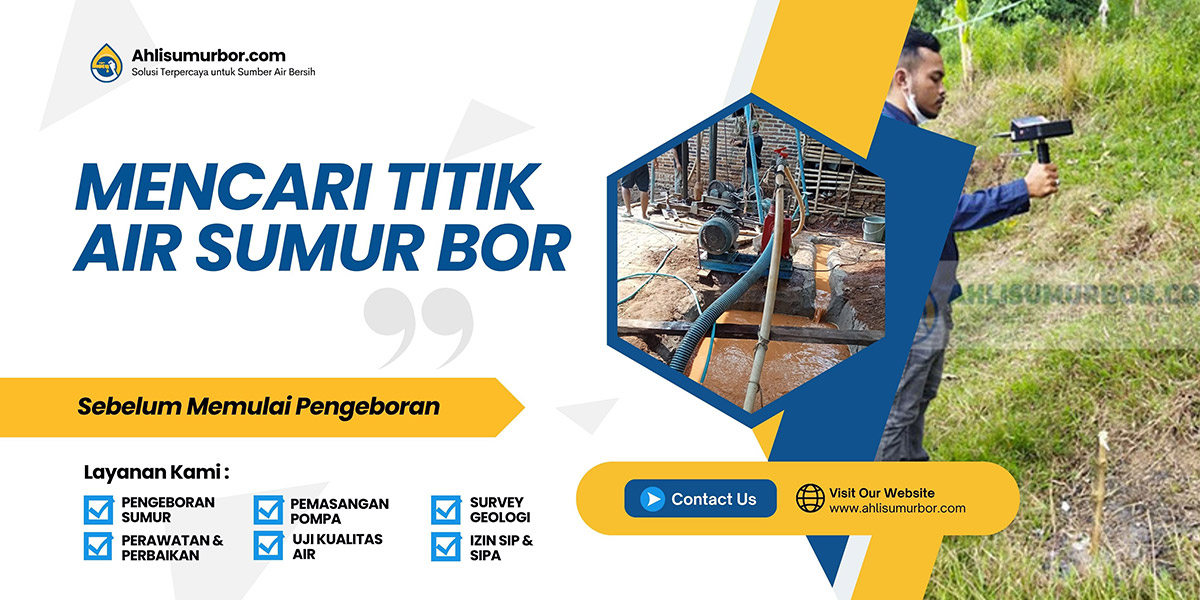 Cara Mencari Titik Air Sumur Bor